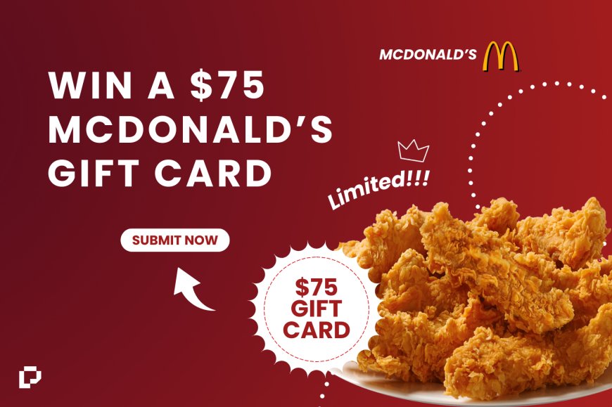 Win a $75 McDonald's Gift Card with PrizeGrab!