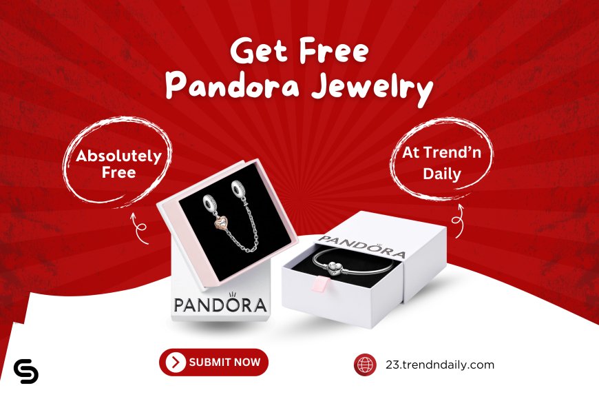 Get Free Pandora Jewelry with Trend'n Daily!